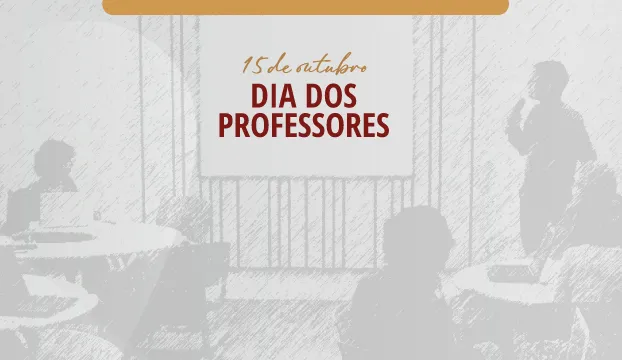 DIA DOS PROFESSORES – 15 de outubro