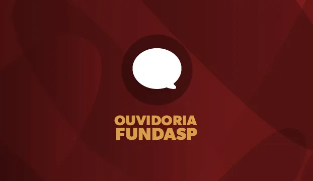 Ouvidoria da FUNDASP: Canal de comunicação e atendimento às demandas institucionais